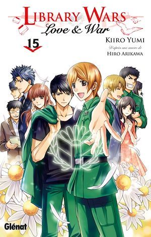 ebook cover of Library wars - Love and War - Tome 15, by Hiro Arikawa, Kiiro Yumi