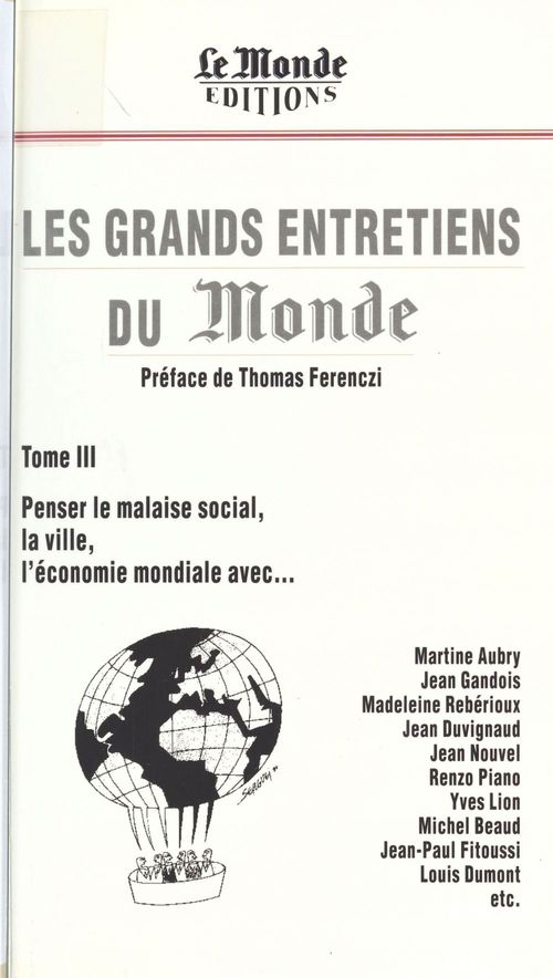 Couverture ebook de Les grands entretiens du «Monde» (3) : Penser le malaise social, la ville, l'économie mondiale, de Collectif