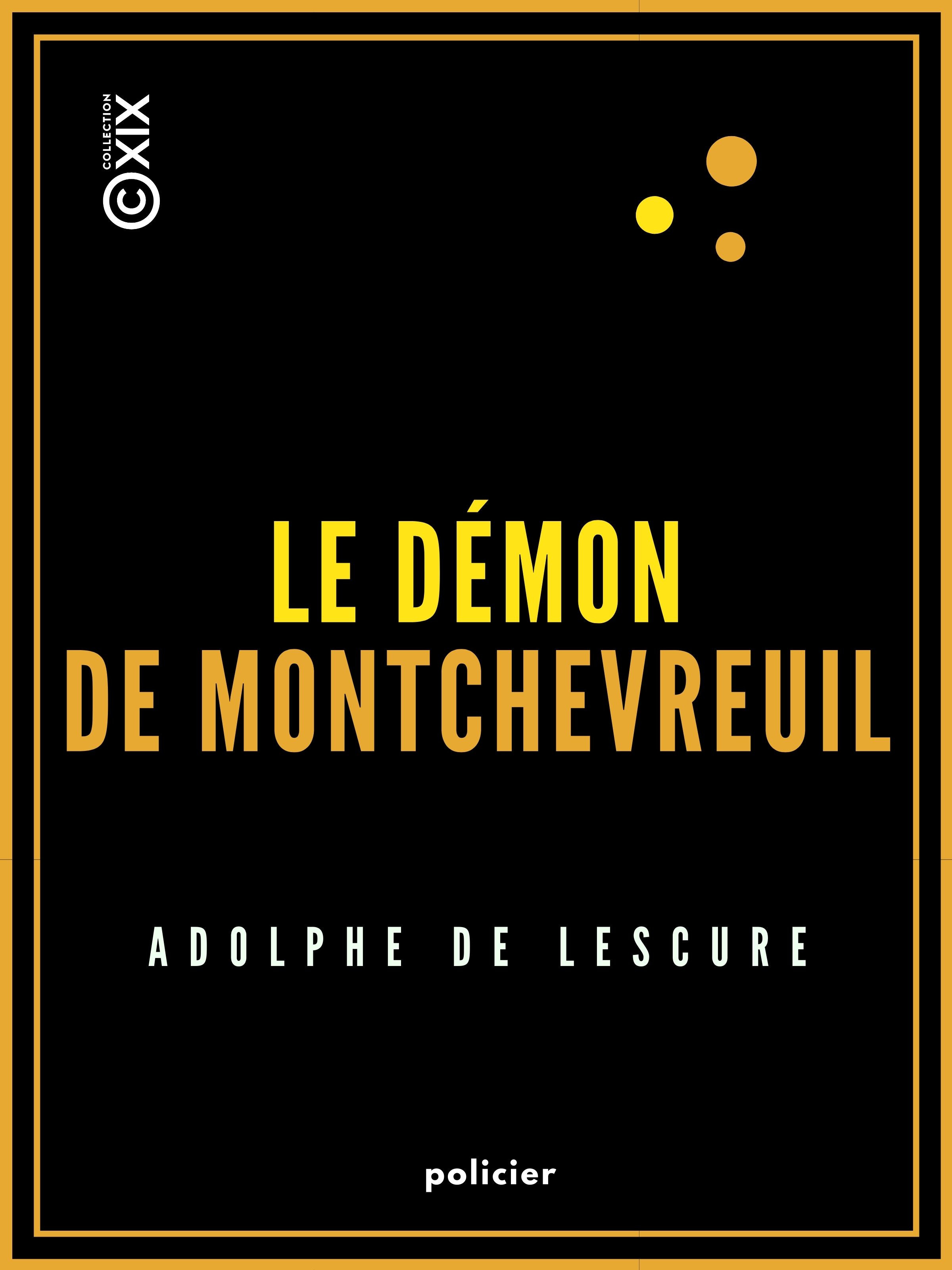 Couverture ebook de Le Démon de Montchevreuil, de Adolphe De Lescure