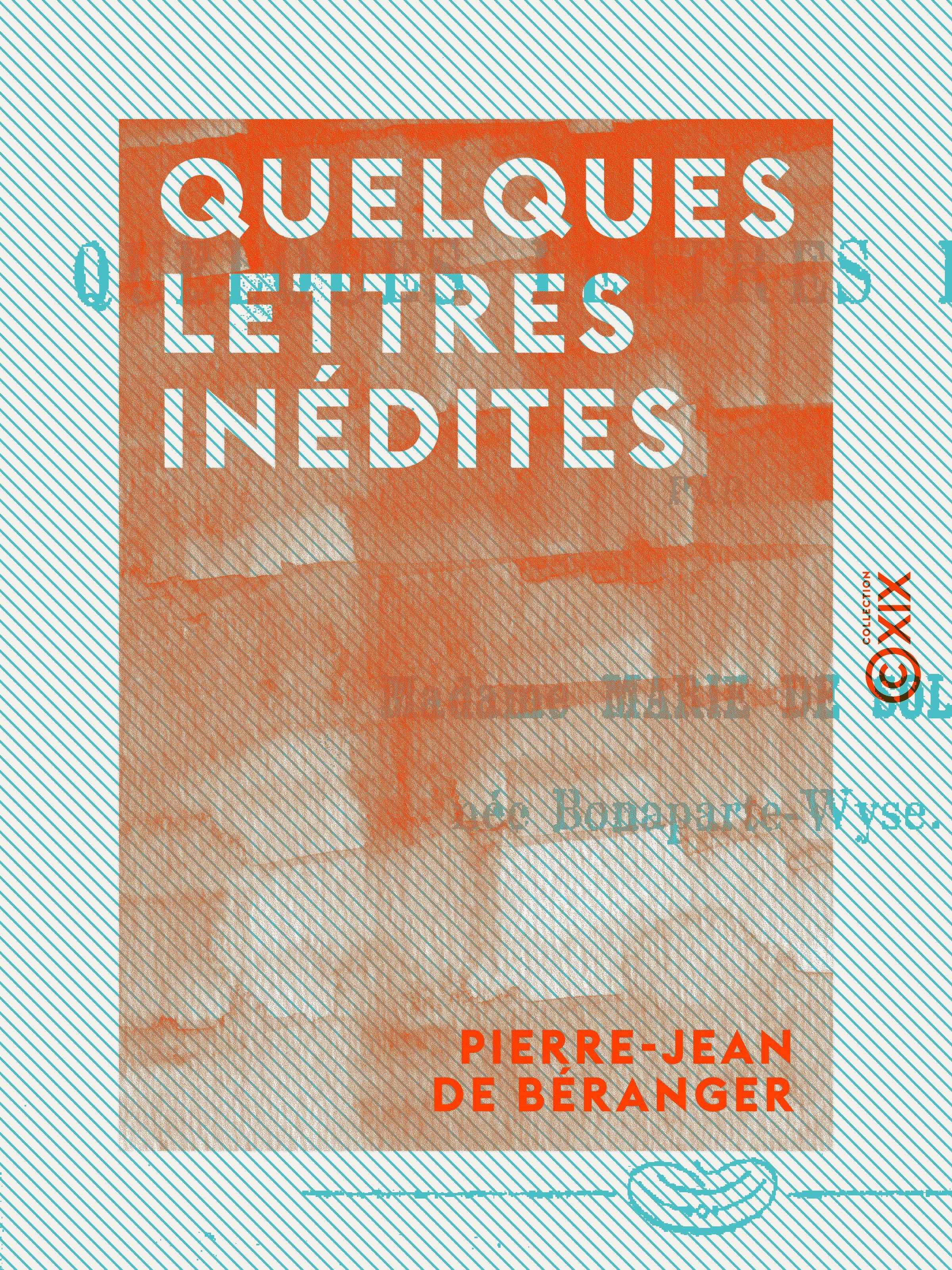 ebook cover of Quelques lettres inédites, by Pierre-Jean De Beranger