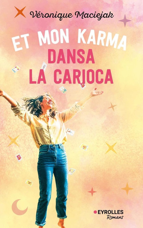 Couverture ebook de Et mon karma dansa la carioca, de Véronique Maciejak