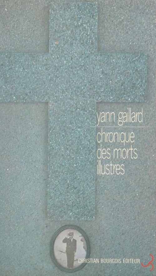 Couverture ebook de Chronique des morts illustres, de Yann Gaillard