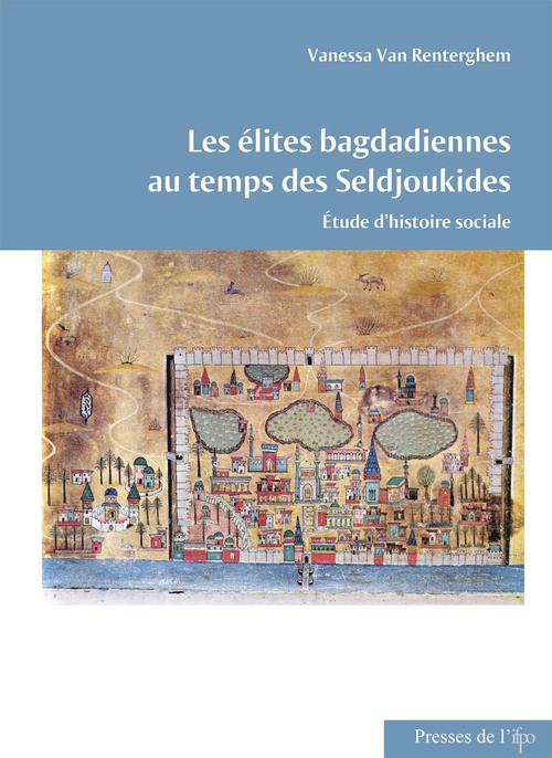 Couverture ebook de Les élites bagdadiennes au temps des Seldjoukides, de Van Renterghem V.