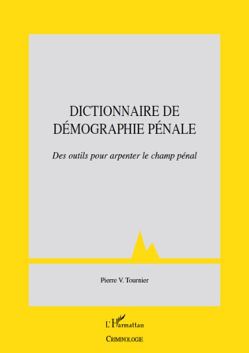 ebook cover of Dictionnaire de démographie pénale, by Pierre v. Tournier