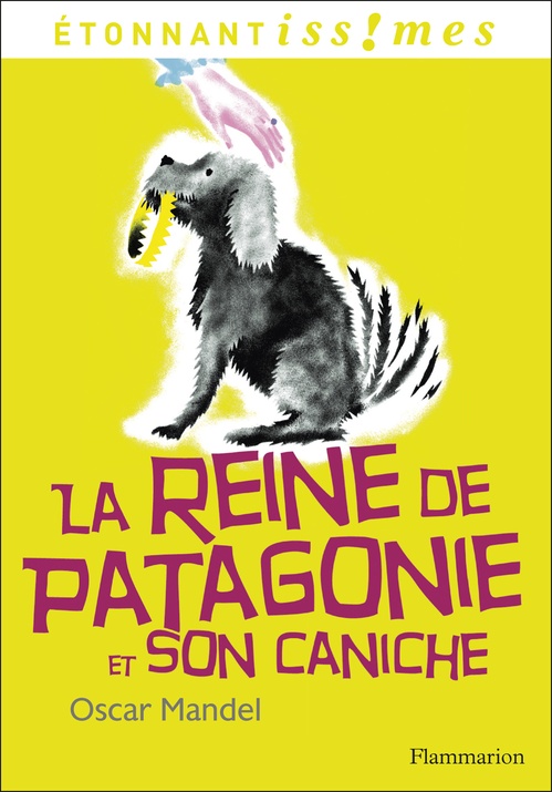 ebook cover of La Reine de Patagonie et son Caniche, by Oscar Mandel