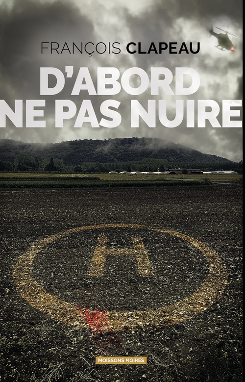 Couverture ebook de D'abord ne pas nuire, de François Clapeau