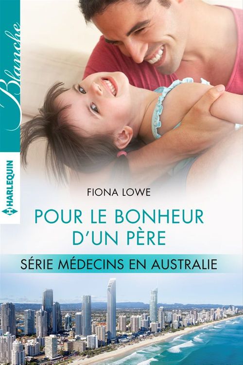 Couverture ebook de Pour le bonheur d'un père, de Fiona Lowe