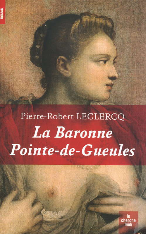 ebook cover of La baronne pointe-de-gueules, by Pierre-robert Leclercq