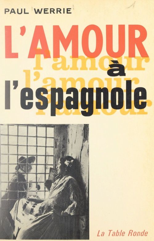 Couverture ebook de L'amour à l'espagnole, de Paul Werrie