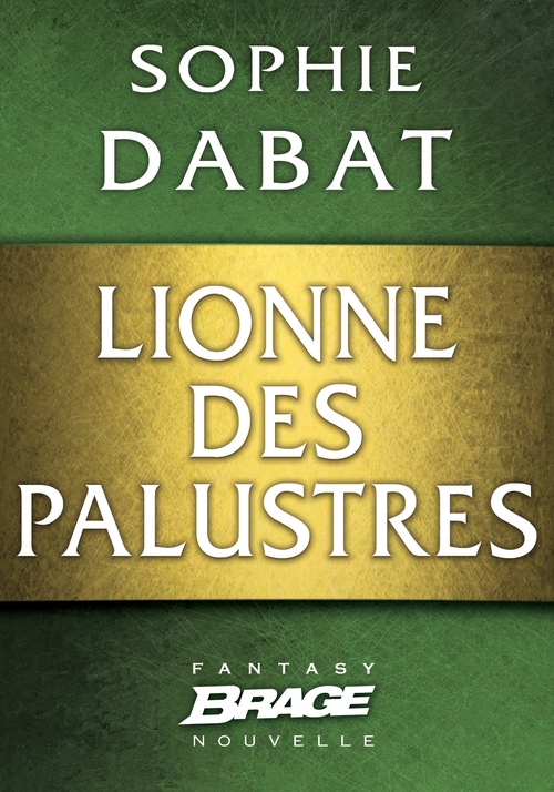 ebook cover of Lionne des palustres, by Sophie Dabat