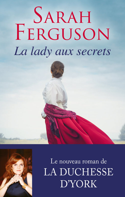 Couverture ebook de La lady aux secrets, de Sarah Ferguson