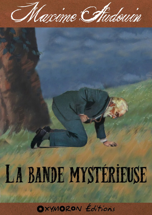 ebook cover of La bande mystérieuse, by Maxime Audouin