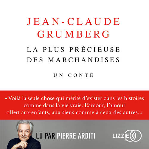 audiobook cover of La plus précieuse des marchandises, by Jean-Claude Grumberg