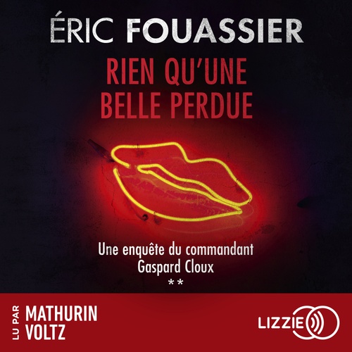 audiobook cover of Les enquêtes du commandant Gaspard Cloux - Tome 2 Rien qu'une belle perdue, by Eric Fouassier