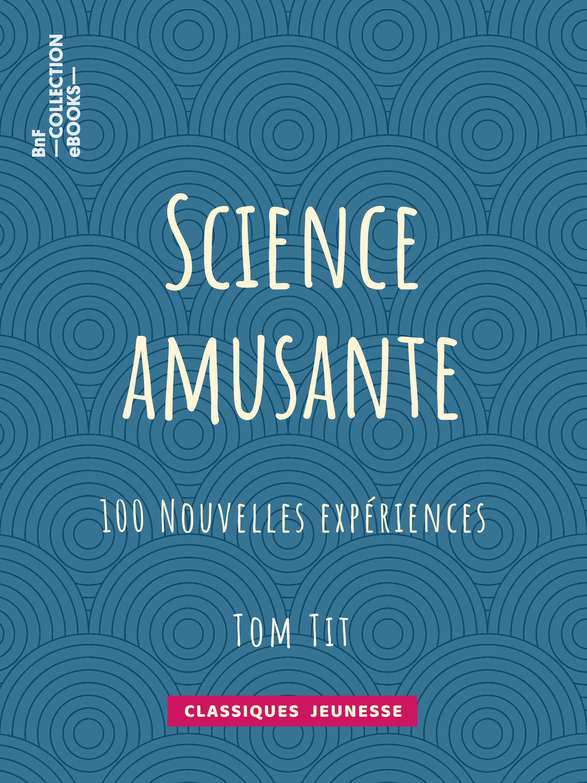 Couverture ebook de Science amusante, de Tom Tit