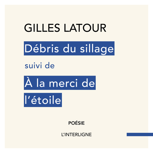 audiobook cover of Débris du sillage suivi de À la merci de l'étoile, by Gilles Latour