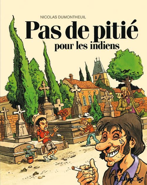 ebook cover of Pas de pitié pour les indiens, by Nicolas Dumontheuil