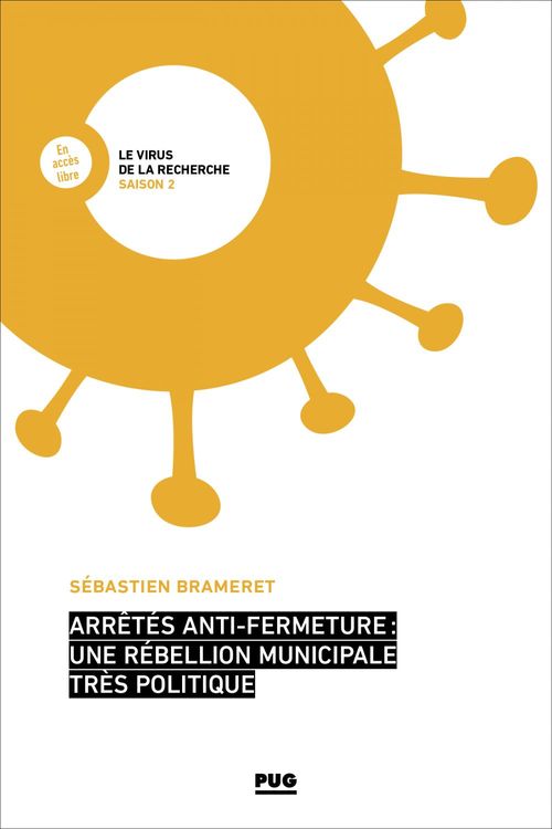 Couverture ebook de Arrêtés anti-fermeture : une rébellion municipale très politique, de Sebastien Brameret
