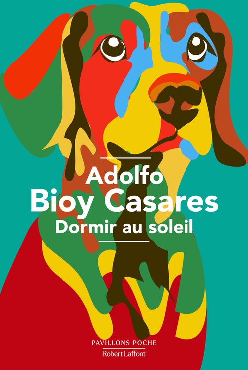 Couverture ebook de Dormir au soleil, de Adolfo Bioy Casares