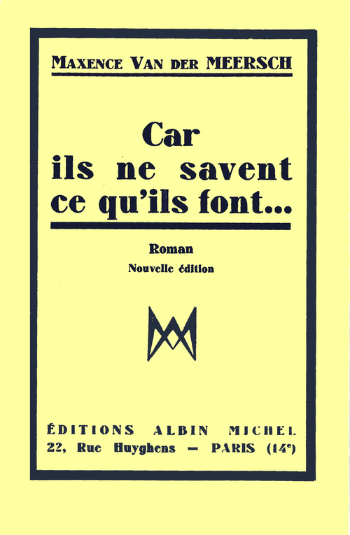 ebook cover of Car ils ne savent ce qu'ils font, by Maxence Van der meersch