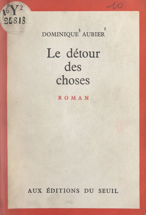 Couverture ebook de Le détour des choses, de Dominique Aubier