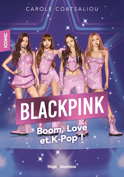 Couverture ebook de Iconic ! Blackpink, de Carole Coatsaliou