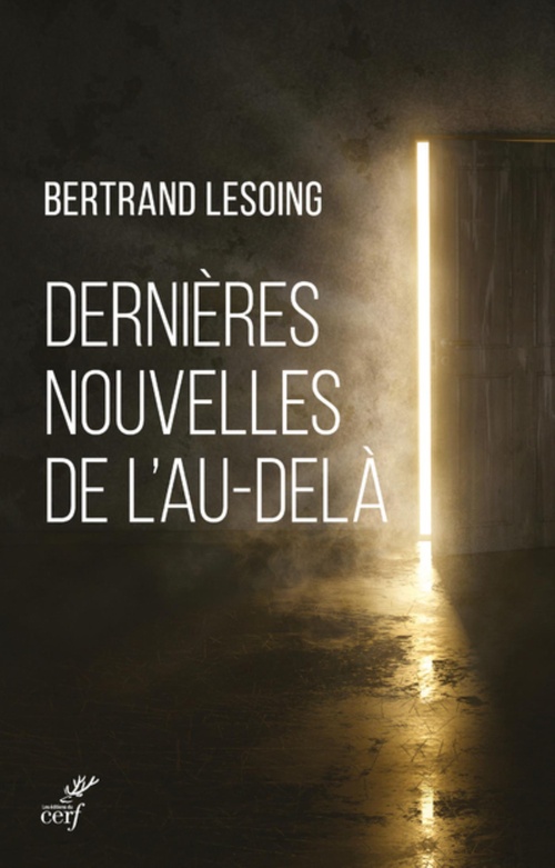 Couverture ebook de DERNIERES NOUVELLES DE L'AU-DELA, de Bertrand Lesoing