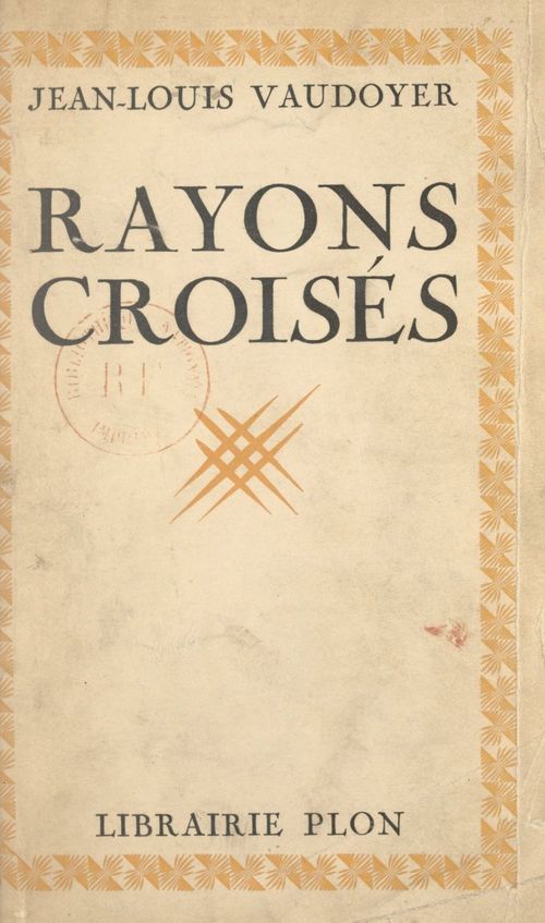 ebook cover of Rayons croisés, by Jean-Louis Vaudoyer