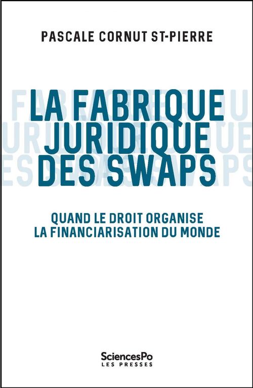 Couverture ebook de La fabrique juridique des swaps, de Pascale Cornut saint-pierre