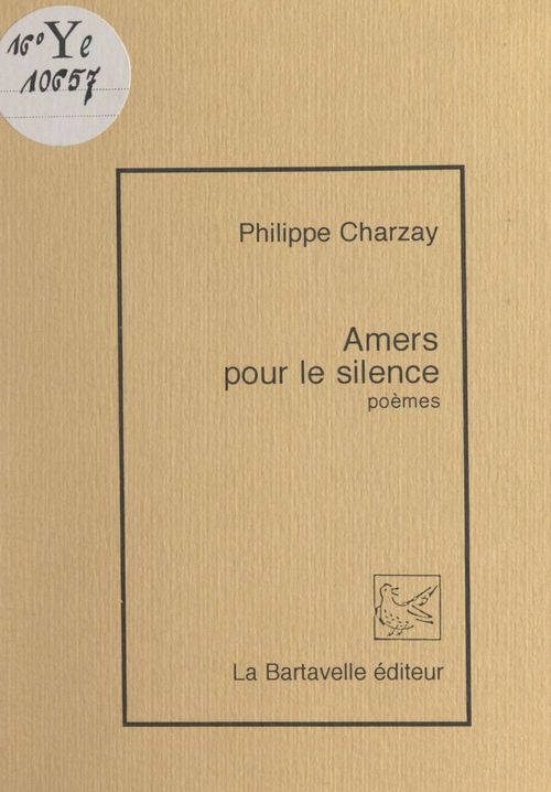 Couverture ebook de Amers pour le silence, de Philippe Charzay