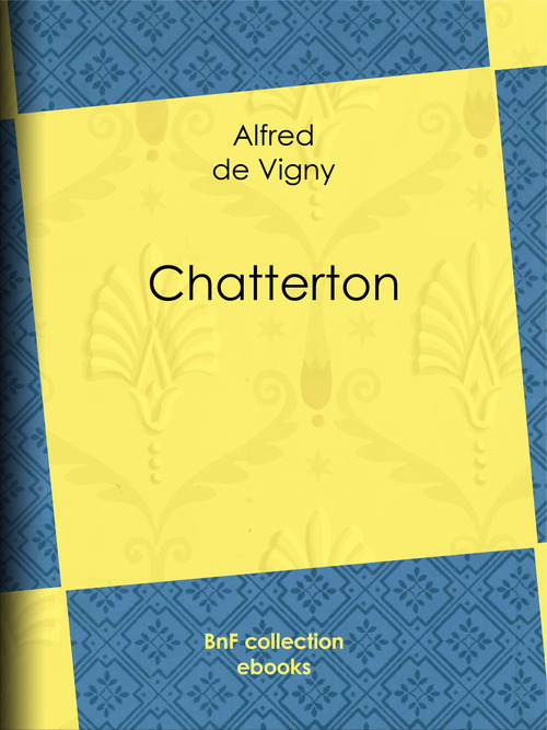 ebook cover of Chatterton, by Alfred de Vigny