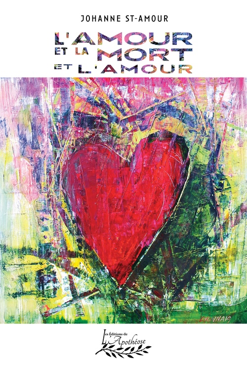 Couverture ebook de L'amour et la mort et l'amour, de Johanne St-Amour