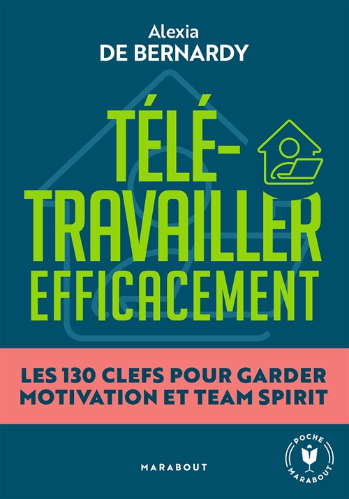 ebook cover of Télétravailler efficacement, by Alexia de Bernardy