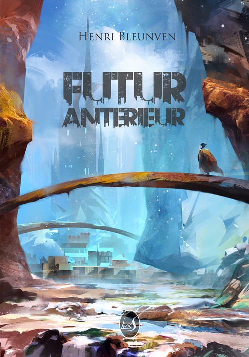 ebook cover of Futur Antérieur, by Henri Bleunven
