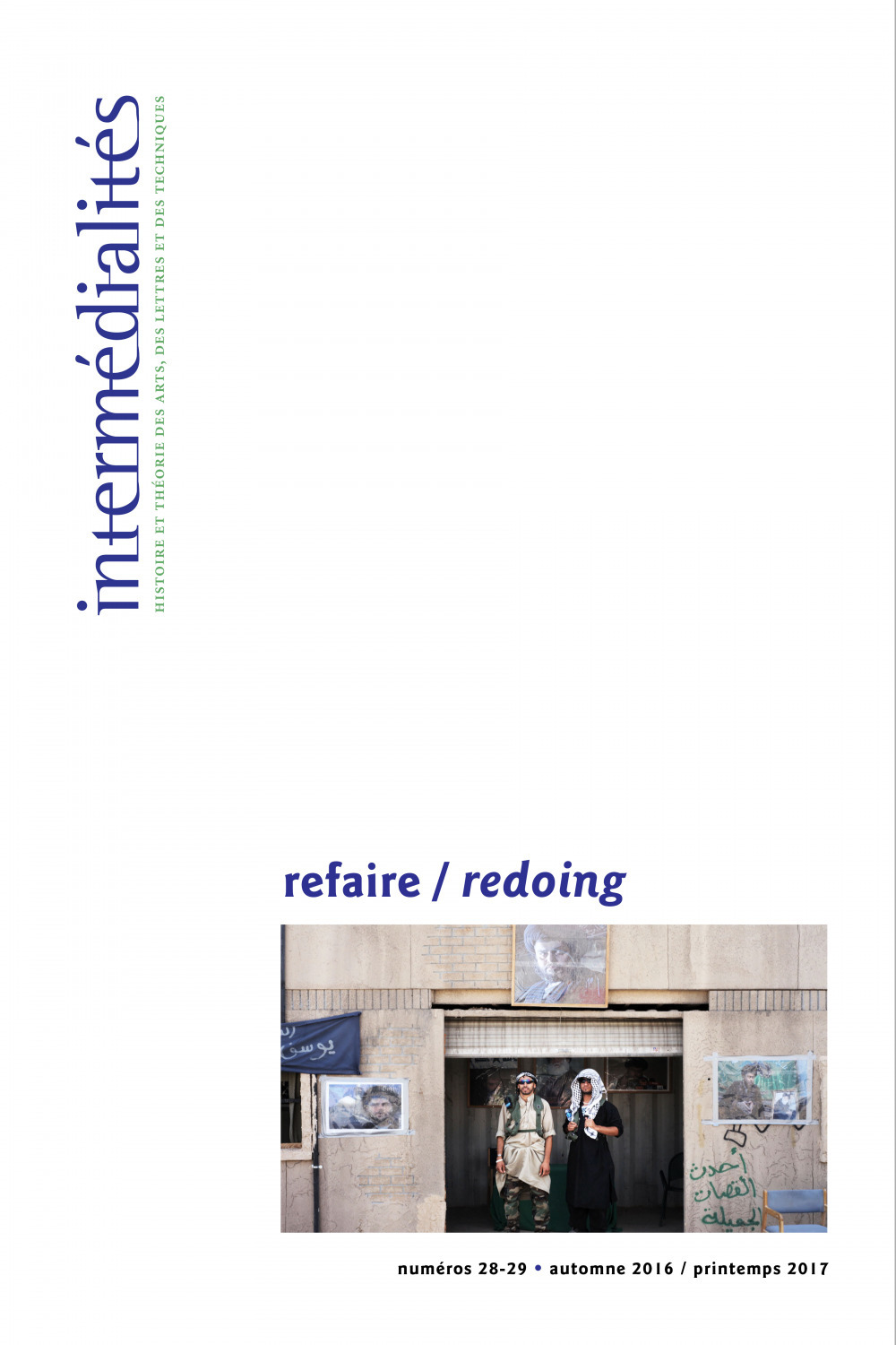 Couverture ebook de Intermédialités. No 28-29, Automne 2016 - printemps 2017, de Anne Benichou, Cleli, Marta Boni, Nicholas Chare, Nicolas Wouters, Priscilla Wind, Sebastien Fevry, Thibaut Vaillancourt