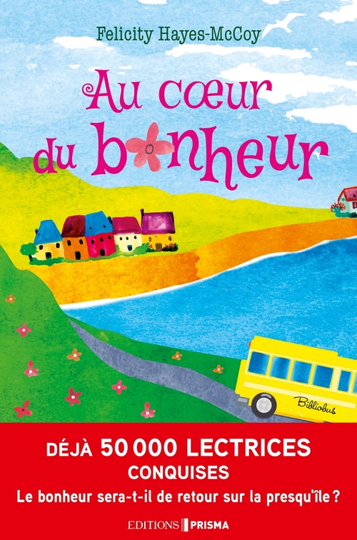 Couverture ebook de Au coeur du bonheur, de Felicity Hayes-McCoy