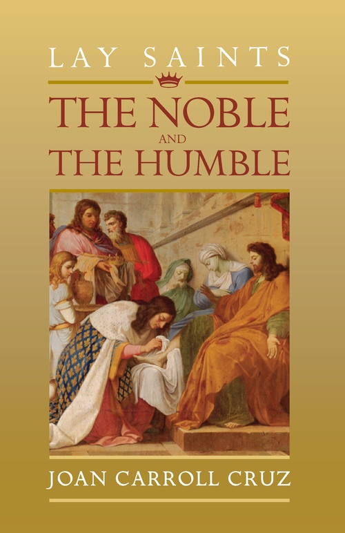 ebook cover of Lay Saints: Noble and Humble, by Joan Carroll Cruz