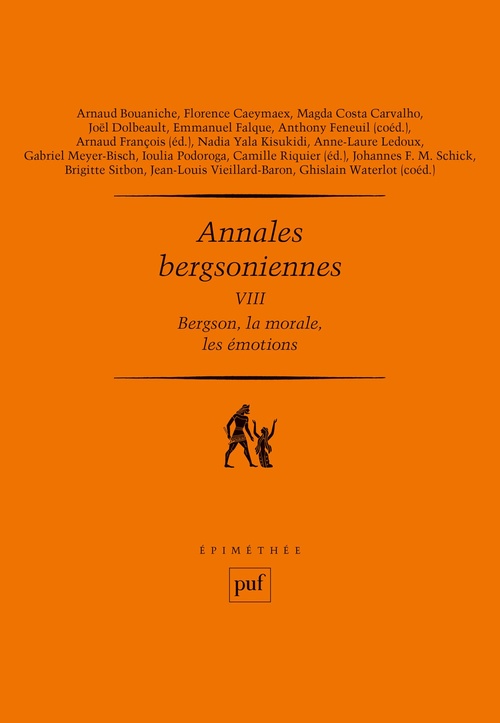 ebook cover of Bergson, la morale, les émotions - Annales bergsoniennes VIII, by François Arnaud, Camille Riquier