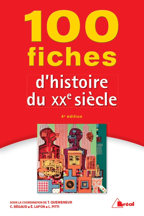 ebook cover of 100 fiches d'histoire du XXe siècle, by Caroline Bégaud, Eric Lafon, Laure Pitti, Tramor Quemeneur