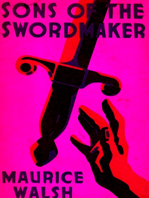 ebook cover of Sons of the Swordmaker, by Maurice Walsh