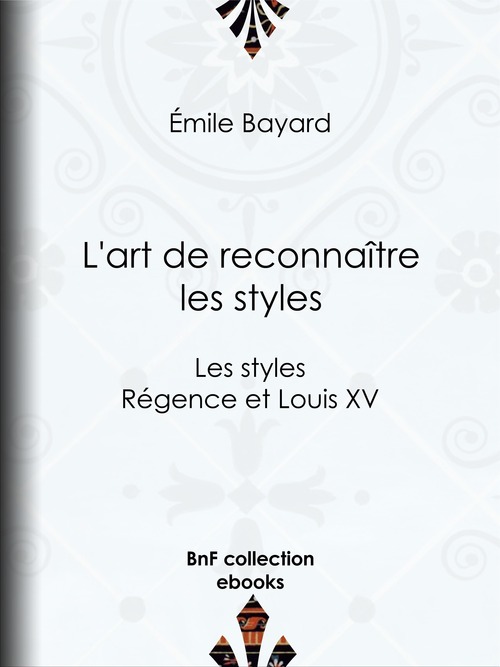Couverture ebook de L'art de reconnaître les styles, de Emile Bayard