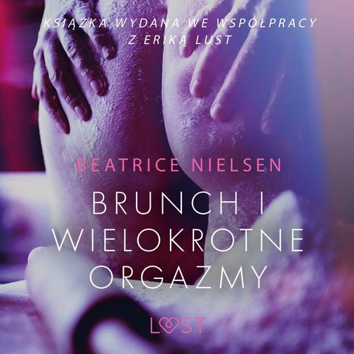 audiobook cover of Brunch i wielokrotne orgazmy - opowiadanie erotyczne, by Beatrice Nielsen