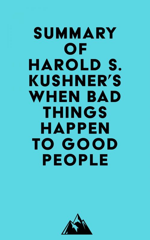 Couverture ebook de Summary of Harold S. Kushner's When Bad Things Happen to Good People, de Everest Media