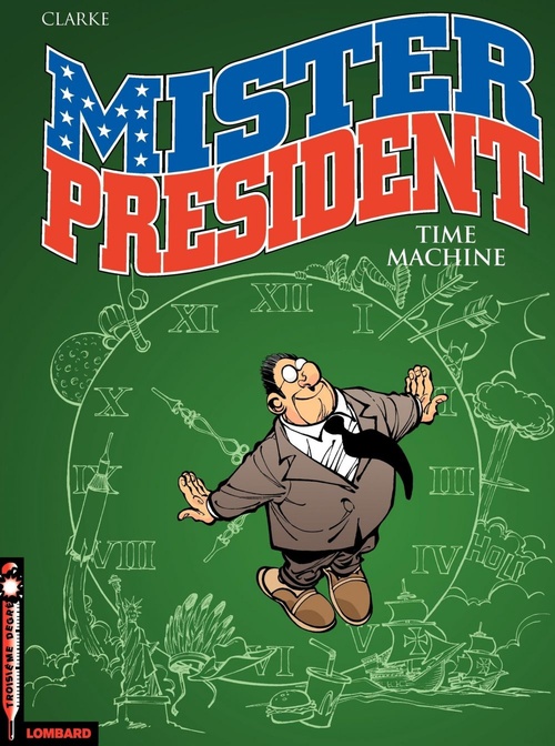 Couverture ebook de Mister President - Tome 3 - Time machine, de Clarke