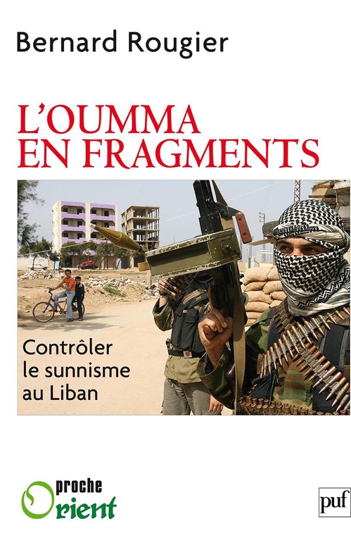 Couverture ebook de L'Oumma en fragments. Contrôler le sunnisme au Liban, de Bernard Rougier