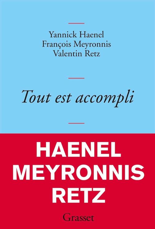 ebook cover of Tout est accompli, by Yannick Haenel, François Meyronnis, Valentin Retz