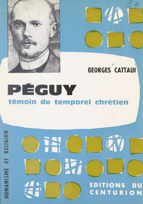 Couverture ebook de Péguy, témoin du temporel chrétien, de Georges Cattaui