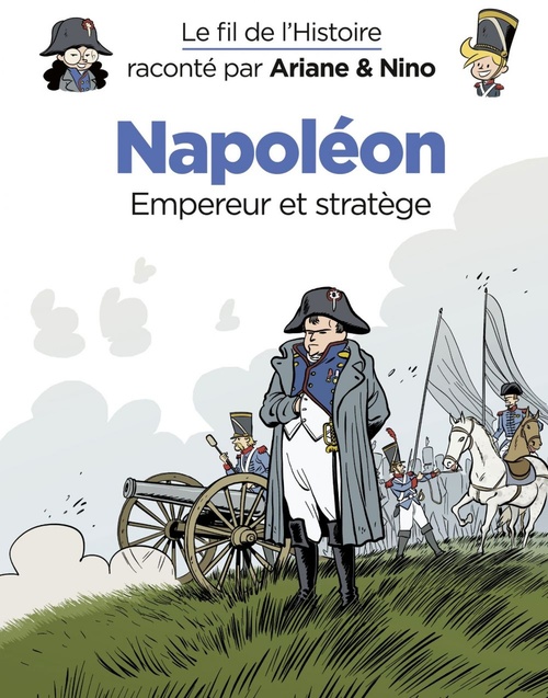ebook cover of Le fil de l'Histoire raconté par Ariane & Nino - Napoléon, by Fabrice Erre, Sylvain Savoia