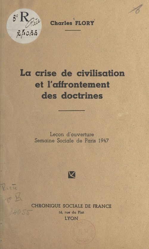 ebook cover of La crise de la civilisation et l'affrontement des doctrines, by Charles Flory