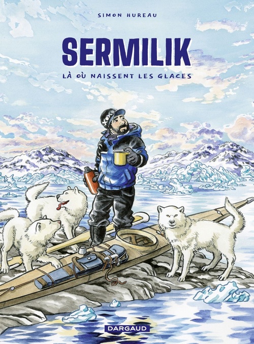 Couverture ebook de Sermilik - Là où naissent les glaces, de Hureau